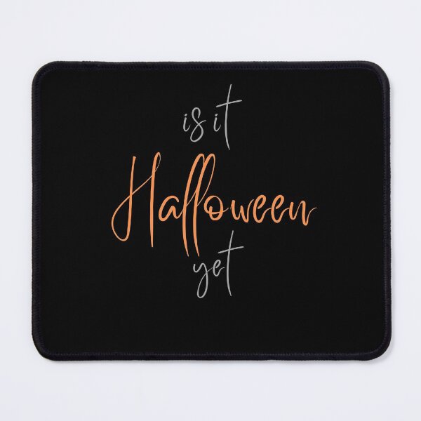 Item preview, Is It Halloween Yet  designed and sold by MYNTLYF.