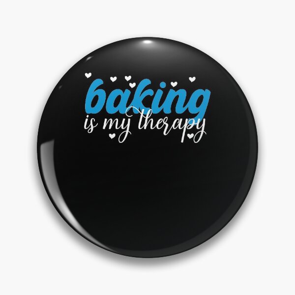 Item preview,  Baking is my therapy funny and cute design for bakers baking is my life for mom for my wife for my sister for baking lovers  designed and sold by mydreamcatcher.