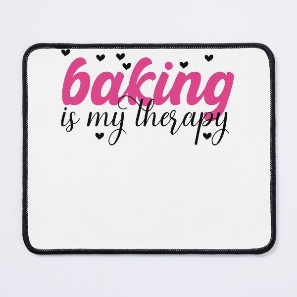 Item preview,  Baking is my therapy funny and cute design for bakers baking is my life for mom for my wife for my sister for baking lovers  designed and sold by mydreamcatcher.