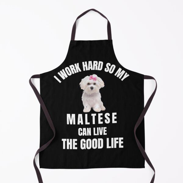 Item preview, I work hard So my Maltese can live the good life ,cute designed and sold by Artystico ⭐⭐⭐⭐⭐.