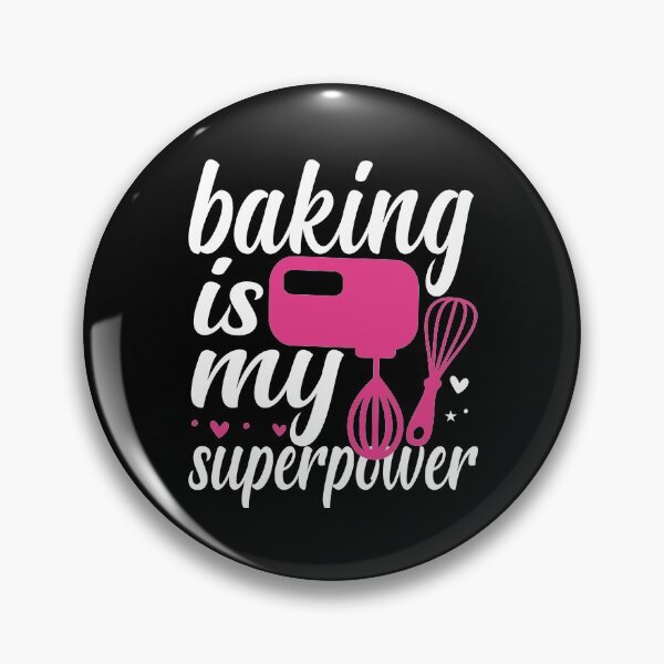 Item preview,  Baking is my superpower funny and cute design for bakers baking is my life for mom for my wife for my sister for baking lovers  designed and sold by mydreamcatcher.
