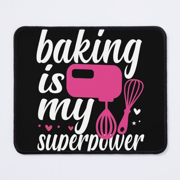Item preview, Baking is my superpower funny and cute design for bakers baking is my life for mom for my wife for my sister for baking lovers designed and sold by mydreamcatcher.