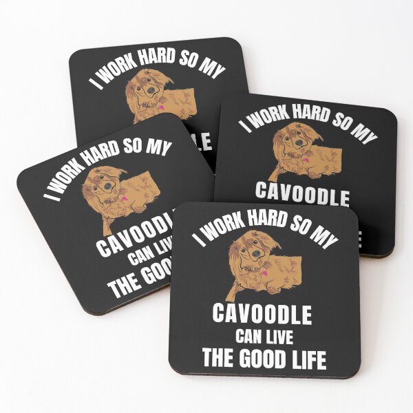 Item preview, I work hard So my Cavoodle can live the good life ,cute designed and sold by Artystico  ⭐⭐⭐⭐⭐.