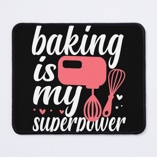 Item preview, Baking is my superpower funny and cute design for bakers baking is my life for mom for my wife for my sister for baking lovers designed and sold by mydreamcatcher.