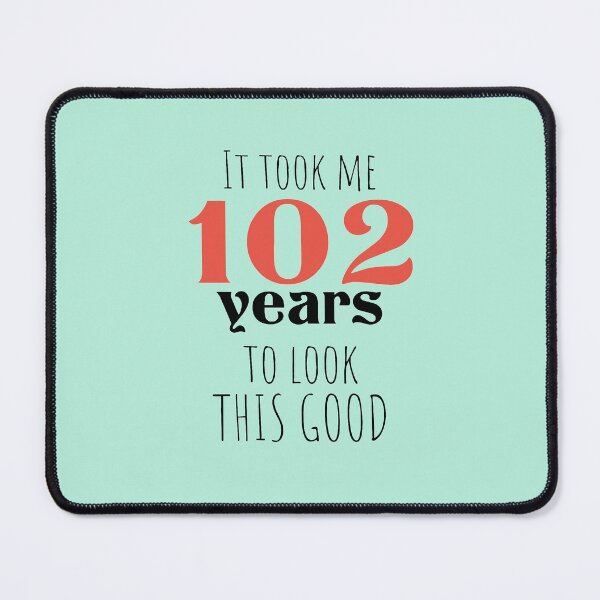 Item preview, 102nd Birthday Gift - Turning 102 - 102 Years Old - To Look This Good ,Funny ,102 years old | designed and sold by Boom-llqb.