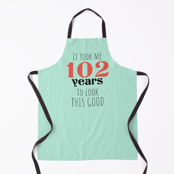 Item preview, 102nd Birthday Gift - Turning 102 - 102 Years Old - To Look This Good ,Funny ,102 years old | designed and sold by Boom-llqb.