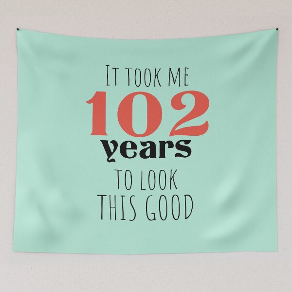 Item preview, 102nd Birthday Gift - Turning 102 - 102 Years Old - To Look This Good ,Funny ,102 years old | designed and sold by Boom-llqb.