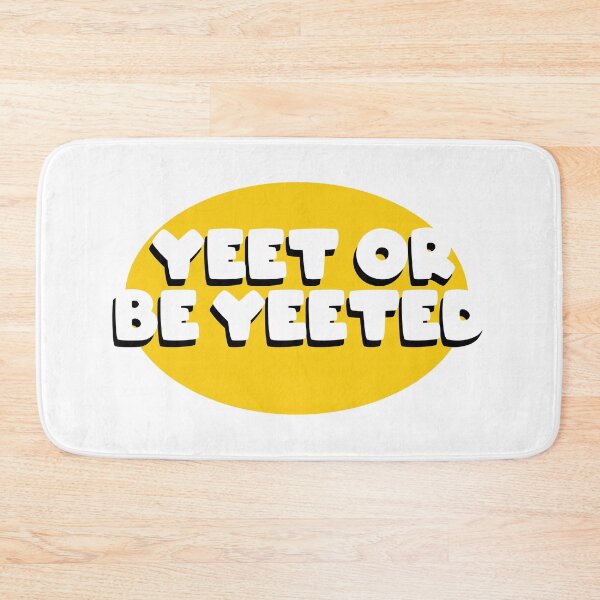 Item preview, Yeet or be Yeeted designed and sold by abdoMounaim.