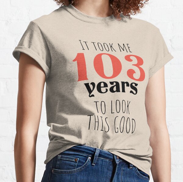 Tee-shirt cadeau anniversaire homme 103