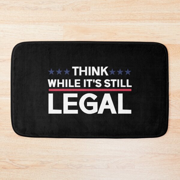 Item preview, Think while it's still legal designed and sold by kader85.