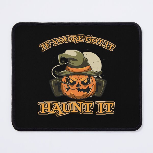 Item preview, If You're Got It Haunt It designed and sold by IzzyTheWizz.