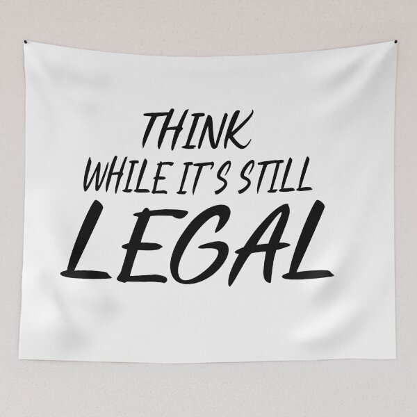 Item preview, Think While It’s Still Legal, music lovers gift for sister  designed and sold by then1.
