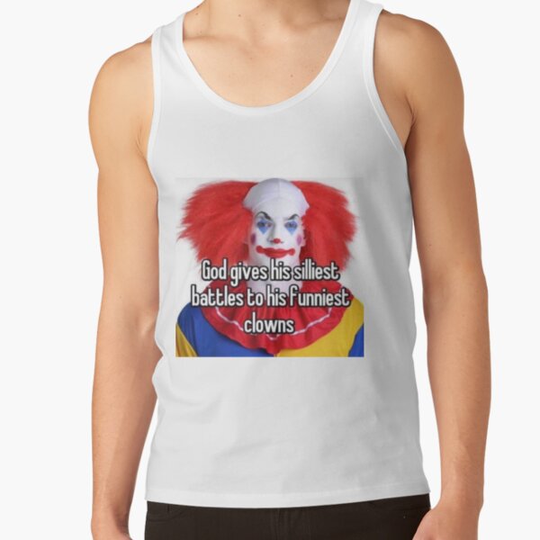 god gives his funniest battles to his silliest clowns' Poster for Sale by  Mr. Meatball | Redbubble