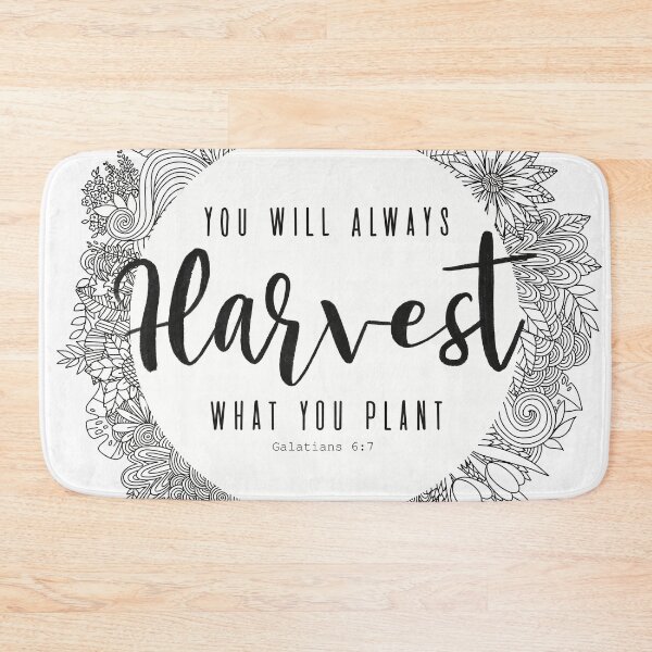 Item preview, Bible quotes art. “You will always harvest what you plant”, Galatians 6:7 designed and sold by Isabelle Verona.