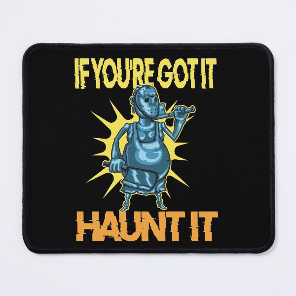 Item preview, If You're Got It Haunt It designed and sold by IzzyTheWizz.