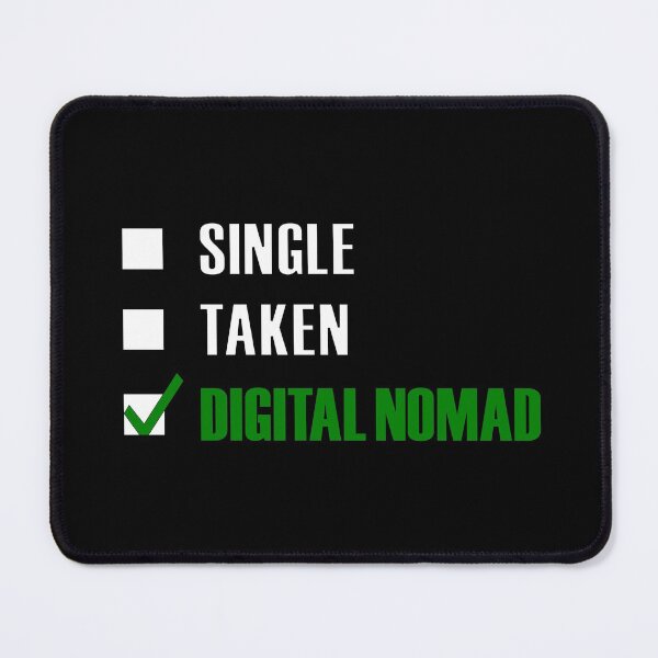 Item preview, Funny Essentials: Single Taken Digital Nomad Green tick check box - Sleek white typography design (dark mode) designed and sold by Deegital18.