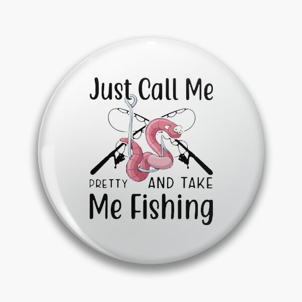 Item preview, Just Call Me Pretty And Take Me Fishing designed and sold by Audrinashop.