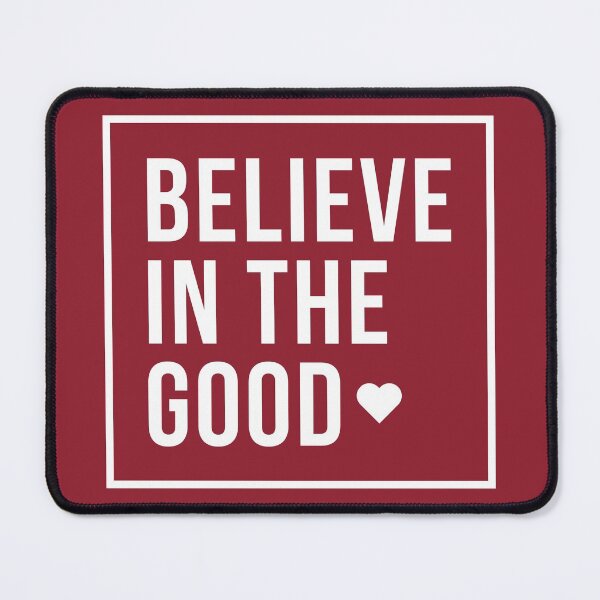 Item preview, Believe In The Good designed and sold by BEyourself be.