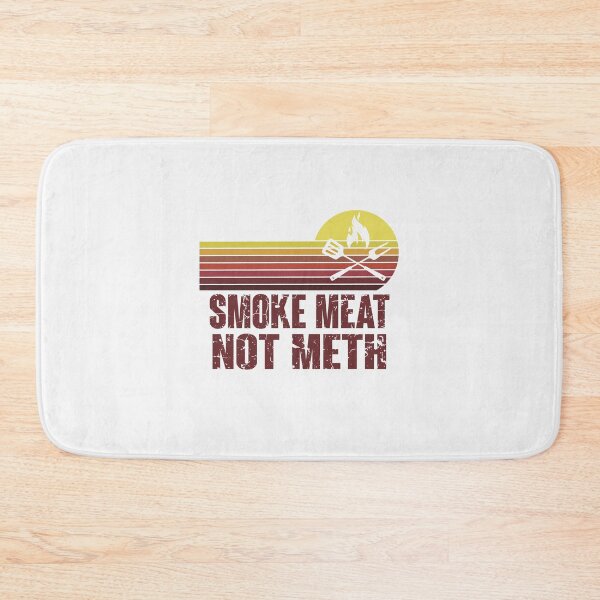 Item preview, Smoke Meat Not Meth Grilled BBQ Dad Brisket Grilling designed and sold by lovelystore200.