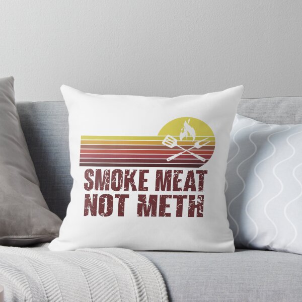 Item preview, Smoke Meat Not Meth Grilled BBQ Dad Brisket Grilling designed and sold by lovelystore200.