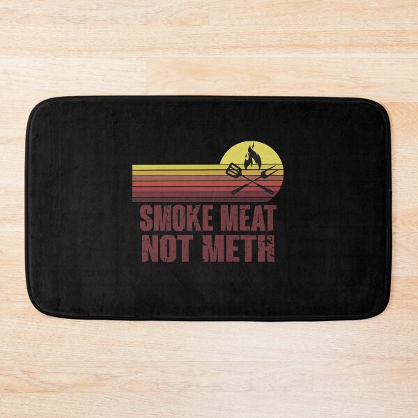 Item preview, Copy of Smoke Meat Not Meth Grilled BBQ Dad Brisket Grilling  designed and sold by lovelystore200.