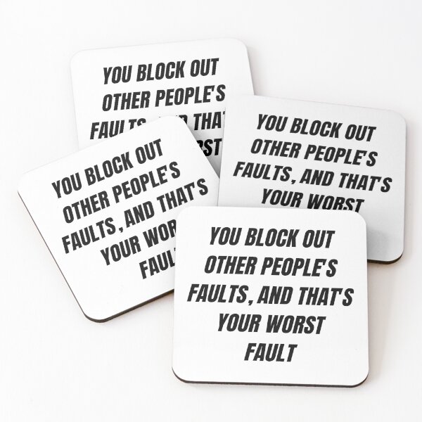 Item preview, You block out other people's faults, and that's your worst fault designed and sold by Kuitoo.