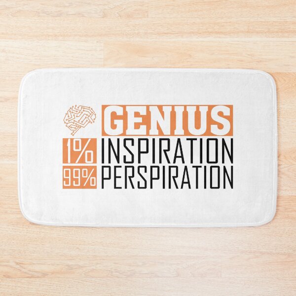 Item preview, Genius is one percent inspiration and ninety-nine percent perspiration designed and sold by conan adv.