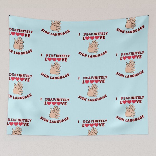 Item preview, I Deafinitely love Sign Language! designed and sold by Vatazumet.