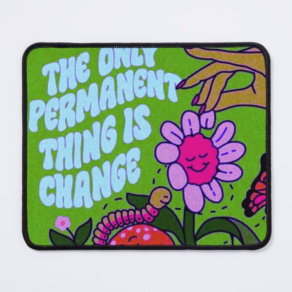 Item preview, Changing is permanent designed and sold by Dwisaputra052.