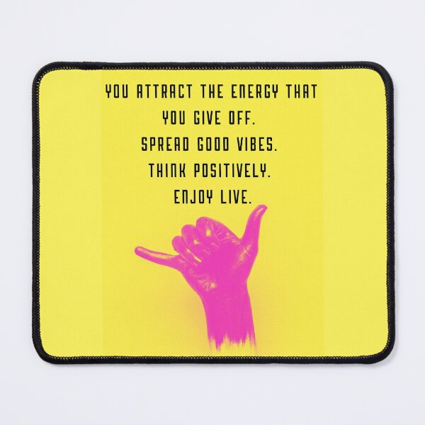 Item preview, You attract the energy that you give off Spread good vibes Think positively Enjoy live designed and sold by Boleirov.