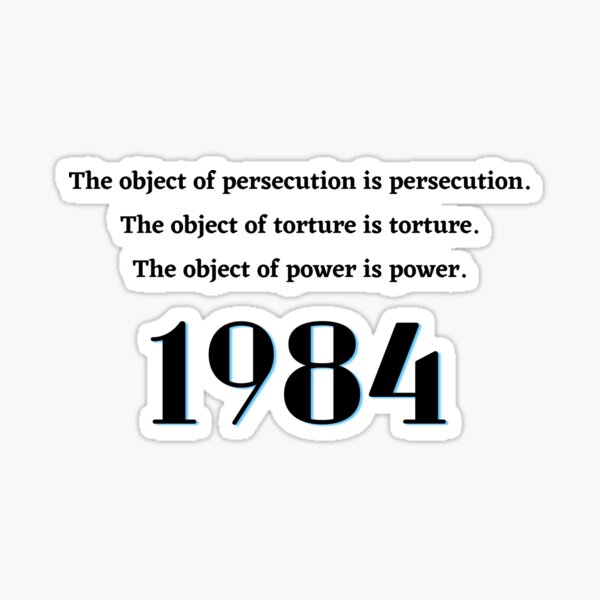 Item preview, Orwell 1984 The object of power is power designed and sold by pnk999.