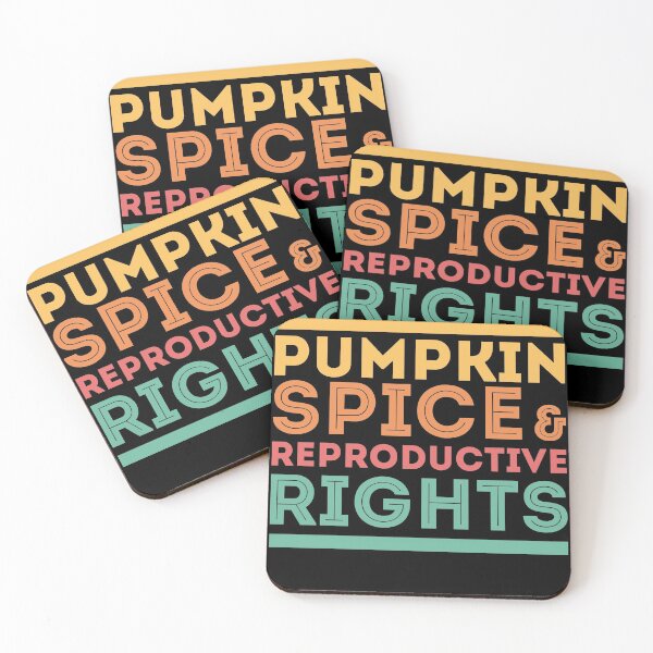 Item preview, Pumpkin Spice  And Reproductive Rights  designed and sold by Norstyle.