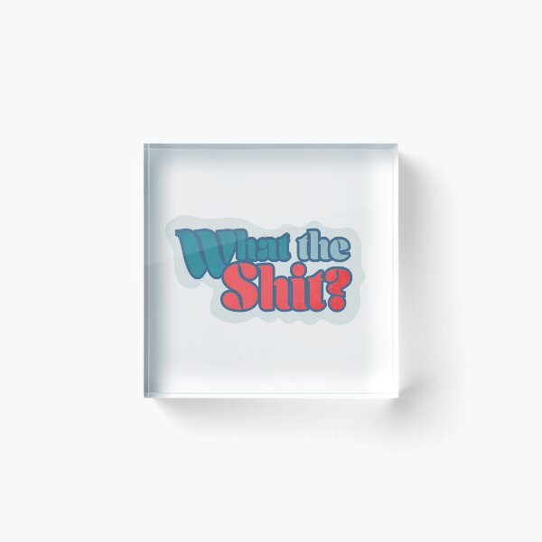 Item preview, What the Sh*t designed and sold by RojasDesign.