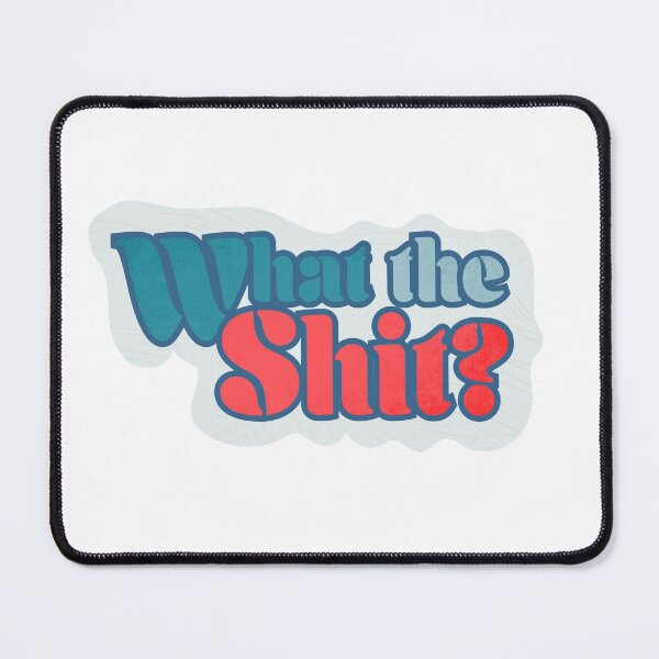 Item preview, What the Sh*t designed and sold by RojasDesign.