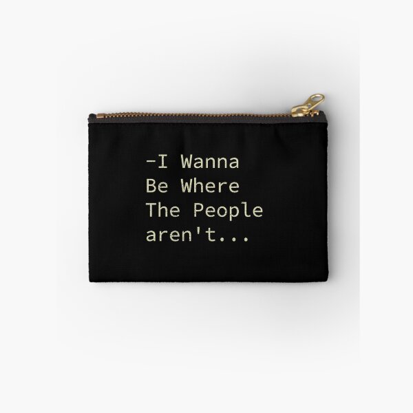 Item preview, I Wanna Be Where The People aren't designed and sold by ilias13.