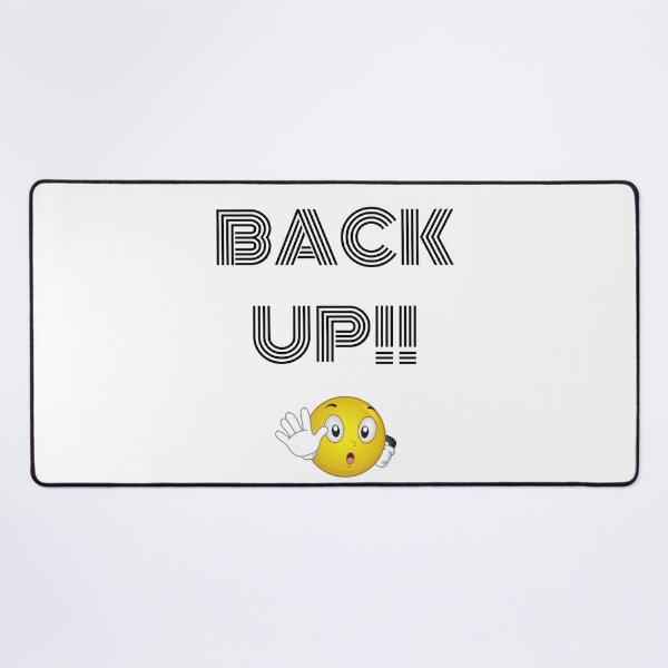Item preview, Back Up!-White Background  designed and sold by Trendi61.