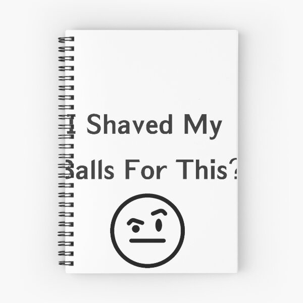 Item preview, I Shaved My Balls For This? designed and sold by rzlatssunrise.