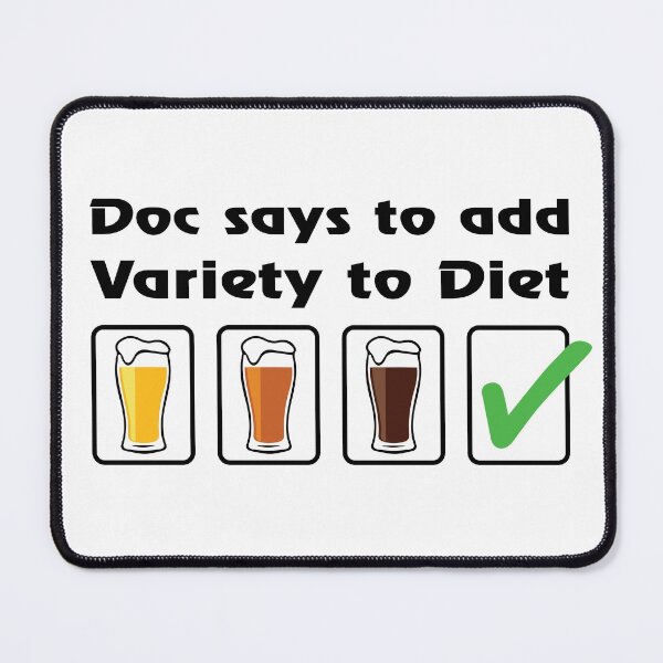 Item preview, Doc Says To Add Variety To Diet designed and sold by FunFoxDesign.
