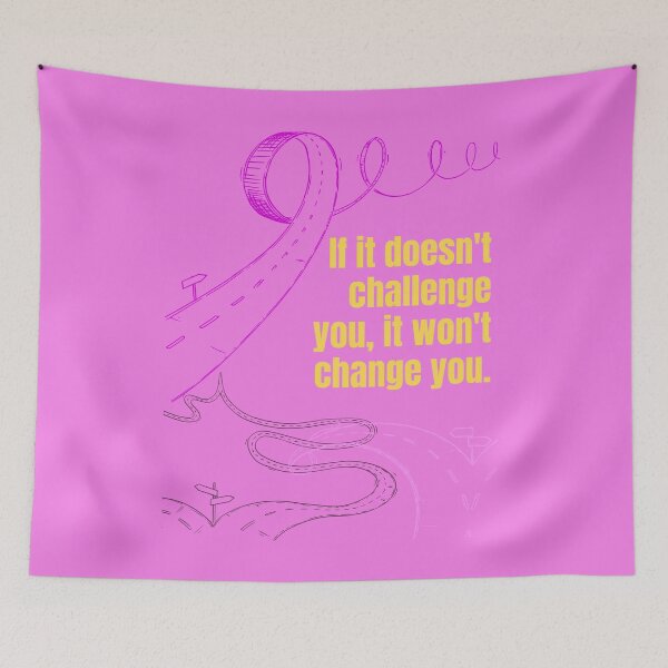 Item preview, If it doesn & # 39; t challenge you it won & # 39; t change you designed and sold by Boleirov.