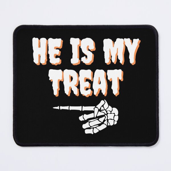 Item preview, He Is My Treat Sarcastic Halloween Funny Couple Costume Man Woman designed and sold by Vibbin4Life33.