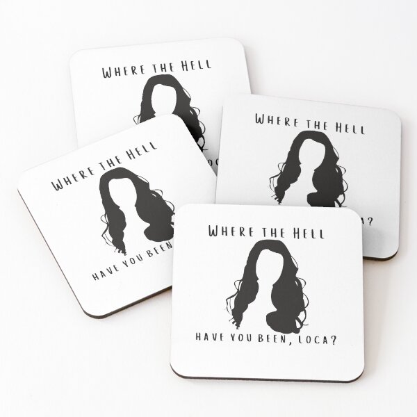 Item preview, Where The Hell Have You Been Loca? designed and sold by chloe1990.