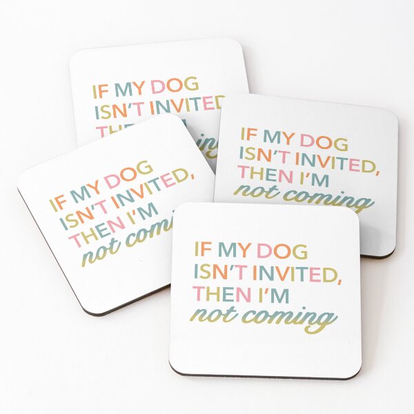 Item preview, My Dog Invited?  designed and sold by Elizabeth Joelle.