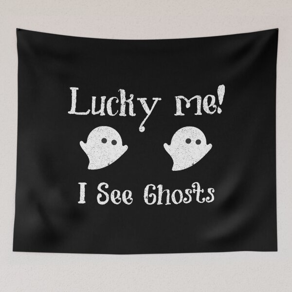 Item preview, Lucky me I See Ghosts  designed and sold by franktact.