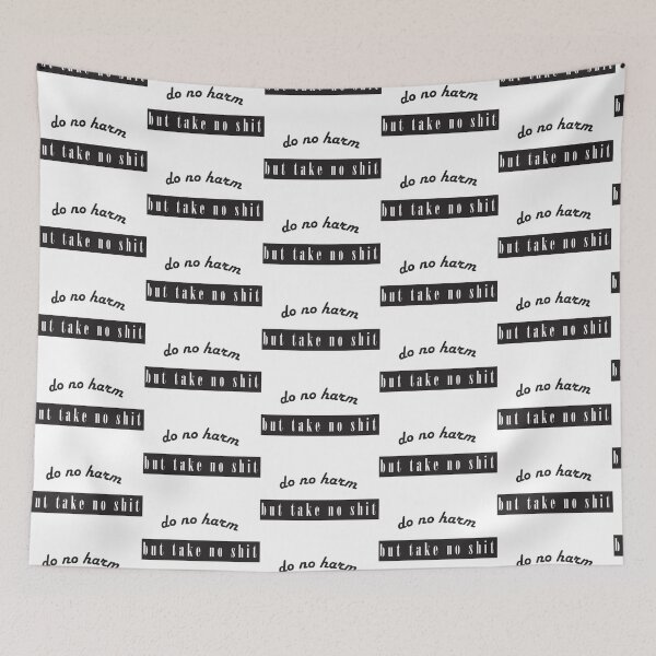Item preview, Do no harm but take no shit designed and sold by ActuallyDawn.