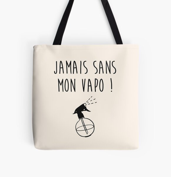 Jamais sans mon vapo Tote bag doublé