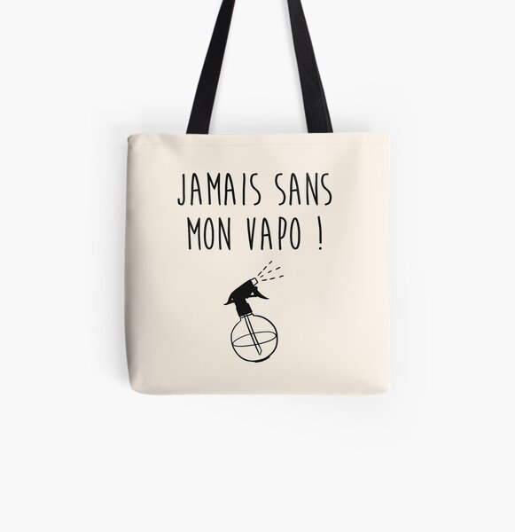 Jamais sans mon vapo Tote bag doublé