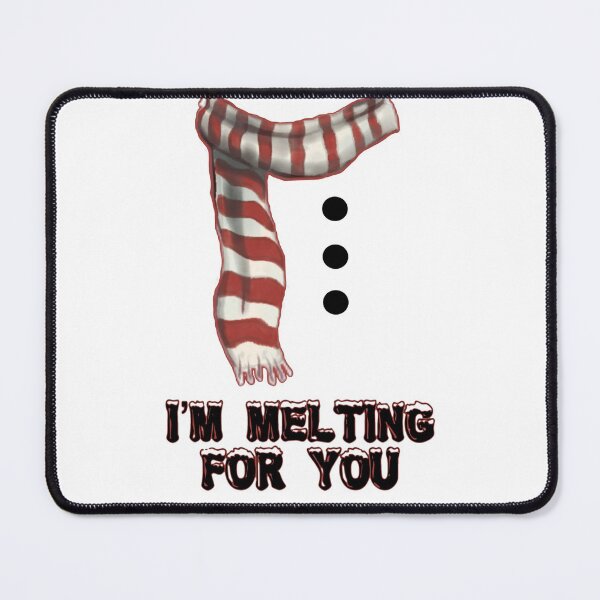 Item preview, I am melting for you | funny snowman quote designed and sold by NathBros.