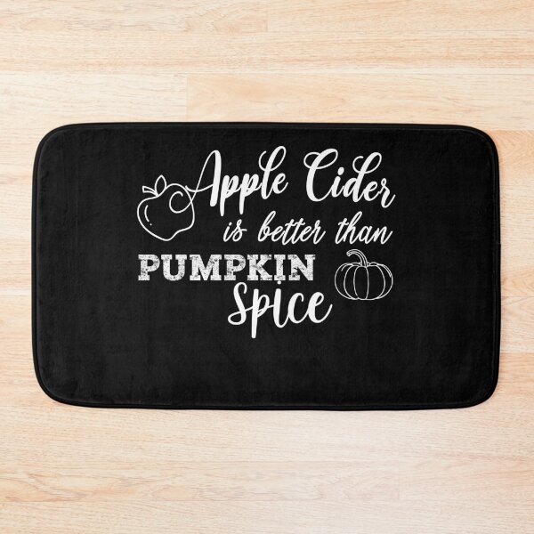 Item preview, Apple Cider is Better Than Pumpkin Spice designed and sold by DEATHDESIGNER.