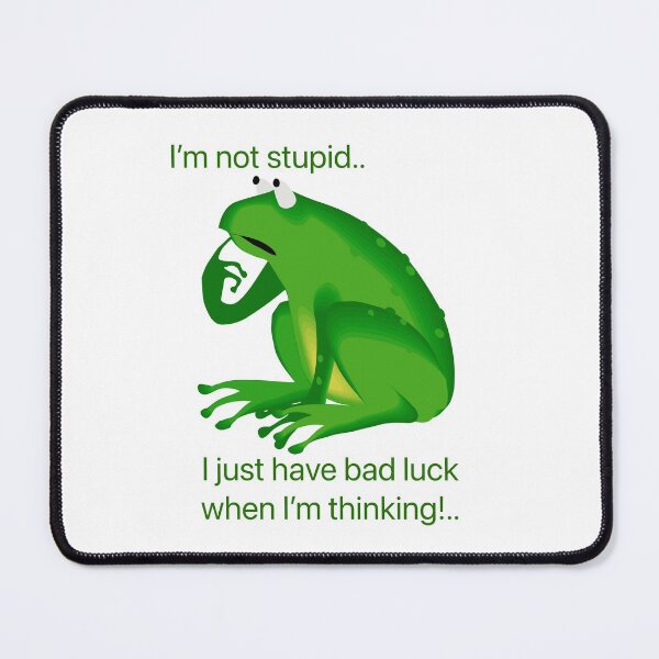 Item preview, I’m not stupid…I just have bad luck when I’m thinking! designed and sold by Kidzx6.