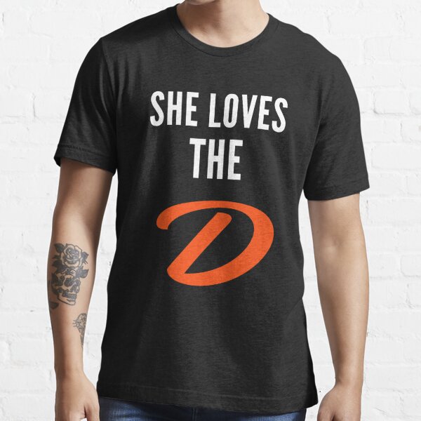 She Loves The D T-Shirts for Sale